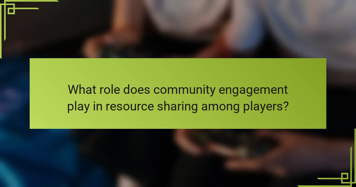 What role does community engagement play in resource sharing among players?